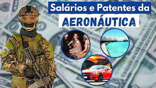 Salários e Patentes da Aeronáutica Força Aérea Brasileira [upl. by Akcinehs]