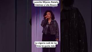 Lucerito Mijares Natalia Jiménez y Lila Downs trío excepcional la cigarra clásica ranchera mexicana [upl. by Anaitak976]