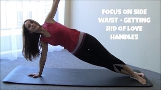 Focus on Side Waist  Get Rid of Love Handles [upl. by Feeney]