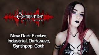 Dark Alternative Industrial EBM Gothic Synthpop PostPunk  Communion After Dark  10092023 [upl. by Elleuqar]