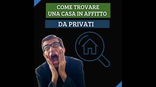 Come trovare un appartamento o una casa in affitto da privati [upl. by Melvyn]