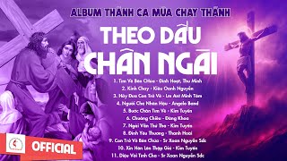 Album Thánh Ca Mùa Chay 2024 Theo Dấu Chân Ngài  Thánh Ca Cầu Nguyện Trong Mùa Chay Thánh [upl. by Caiaphas]