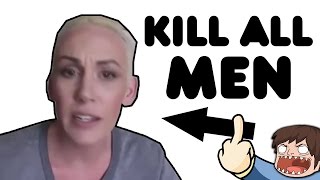 SJW Feminists Want To Kill All Men and Male Babies [upl. by Aggi]