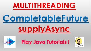 CompletableFuture In Java8 supplyAsync [upl. by Anastos]