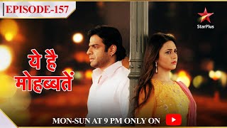 Ye Hai MohabbateinSeason 1  Episode 157 [upl. by Sherye]