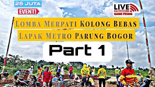 Live 1 Total 25 juta Lomba Merpati Kolong Bebas Lapak Metro Parung Bogor Gir B [upl. by Boehmer]