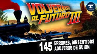 VOLVER AL FUTURO 3 1990 145 errores agujeros de guion fallos clichés cinefallos  Toni Cine [upl. by Shewchuk899]