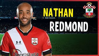 Nathan Redmond • Fantastic Dribble • Genius Goals • Southampton [upl. by Marti]