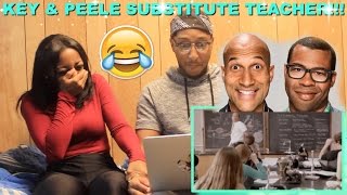 Couple Reacts  Key amp Peele quotSubstitute Teacherquot Reaction [upl. by Paulo]