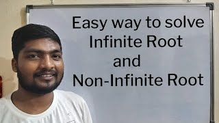 Easy way to solve Infinite Root and NonInfinite Root  4K Ultra HD 60FPS [upl. by Greerson]