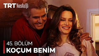 Koçum Benim 45 Bölüm [upl. by Tol]