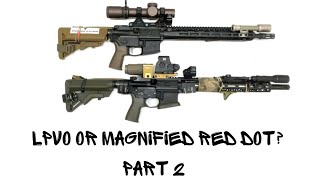 WHICH IS BETTER  MAGNIFIED EOTECH OR LPVO [upl. by Chrissa]