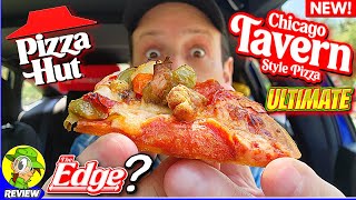 Pizza Hut® Chicago Tavern Style Ultimate Pizza Review 🍕💪 The Edge® Reborn 🤔 Peep THIS Out 🕵️‍♂️ [upl. by Dimitri]