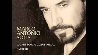 Y Ahora Te Vas Marco Antonio Solis [upl. by Khalid]