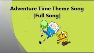 Adventure Time Theme Song  Finn and Jake Tribute Added Lyrics 3112019 [upl. by Rotkiv]