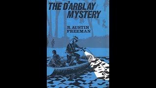 The DArblay Mystery by R Austin Freeman  Audiobook [upl. by Ennej729]