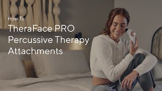 How To TheraFace PRO Percussive Therapy Attachments [upl. by Favata]