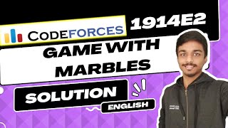 Game with Marbles  Codeforces 1914E2 Solution  Codeforces Round 916 Div 3  English [upl. by Bundy609]