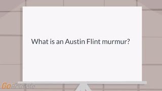 What is an Austin Flint murmur [upl. by Atnom188]