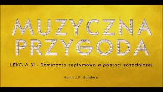 Lekcja 31  Dominanta septymowa w postaci zasadniczej [upl. by December580]