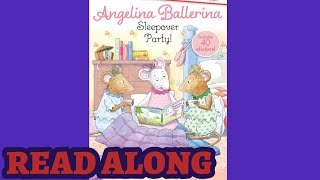 Angelina Ballerina Sleepover Party  Read Along Books for Children [upl. by Enneillij18]