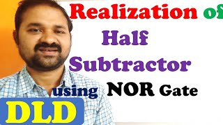 Realization Implementation of Half Subtractor using NOR gate  Digital Logic Design [upl. by Ahsyt878]