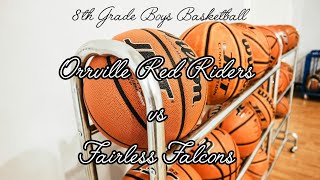 Orrville Red Riders 8th Grade Boys Basketball 🏀 vs Fairless Falcons [upl. by Aicnelav233]