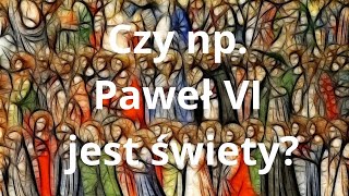 Czy wszyscy święci są naprawdę święci  odpowiedź na pytania widzów [upl. by Nogam]