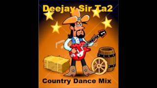 Country Dance Mix  Deejay Sir Ta2 [upl. by Imer]