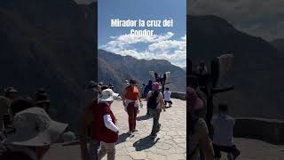 Mirador la cruz del Condor  Cañon del Colca Chivay Arequipa Peru [upl. by Nihs]