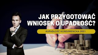 Jak samodzielnie przygotować wniosek o upadłość konsumencką [upl. by Daren874]