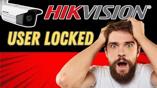 Hikvision IP camera user locked QUICK SOLUTION [upl. by Ralat]