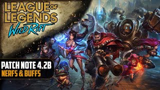 Wild Rift Patch Note 42B  Nerfs amp Buffs [upl. by Saleme236]