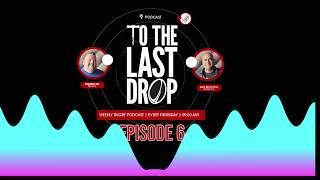 TO THE LAST DROP  Episode 6  World Cup squad shocks and Rassie part two [upl. by Selemas]