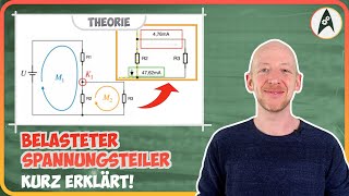 Kurz erklärt Belasteter Spannungsteiler  Lerne Elektronik [upl. by Endo262]