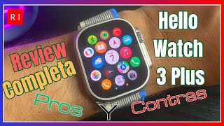 Análisis a Fondo del Hello Watch 3 Plus  Características  👍 Pros y Contras 👎 [upl. by Leonardi]