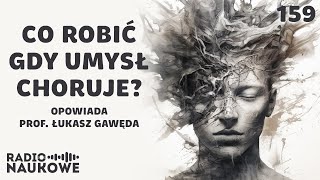 Psychozy  czy podejrzliwość to zaburzenie psychiczne  prof Łukasz Gawęda [upl. by Nolaj299]