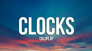 Coldplay  Clocks Lyrics [upl. by Shaina899]