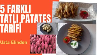 5 Farklı Tatlı Patates Tarifi TATLI PATATESİ HİÇ BÖYLE DENEDİNİZ Mİ [upl. by Cocke]