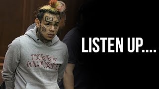 The Reason Why 6IX9INE Will End Up Snitching On Everyone In Court [upl. by Tomasina]