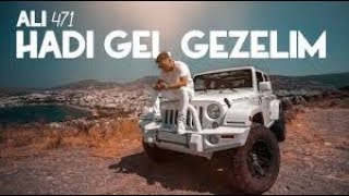 Ali471  Hadi Gel Gezelim Official Video 1 Saat [upl. by Atilem]