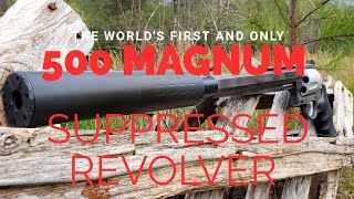 Suppressed 500 Smith amp Wesson Magnum The First Suppressed 500 Revolver April 1 2020 [upl. by Trotta980]