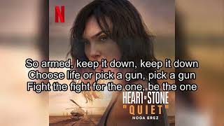 Quiet  Noga Erez Karaoke with Background Vocals from the Netflix Film ‘Heart of Stone’ [upl. by Iren]