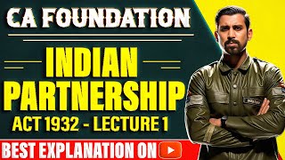 Lec 1  CA Foundation Bootcamp  The Indian Partnership Act 1932  Basics [upl. by Mia872]