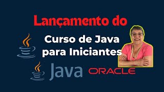 Curso de Java para Iniciantes  Lançamento [upl. by Intruoc]