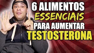 6 ALIMENTOS ESSENCIAIS PARA AUMENTAR A TESTOSTERONA  LEO STRONDA [upl. by Mackey]