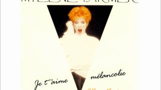 Mylène Farmer  Je TAime Mélancolie Album Version [upl. by Nallek]