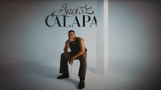 Saysz  CALAPA Lyrics Video [upl. by Ahearn]