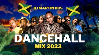 DANCEHALL Mix 2023 CLEAN DJ MARTIN DUS [upl. by Saffier575]