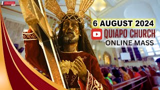 Quiapo Church Live Mass Today  August 6 2024 Tuesday MISA NAZARENO [upl. by Narih]